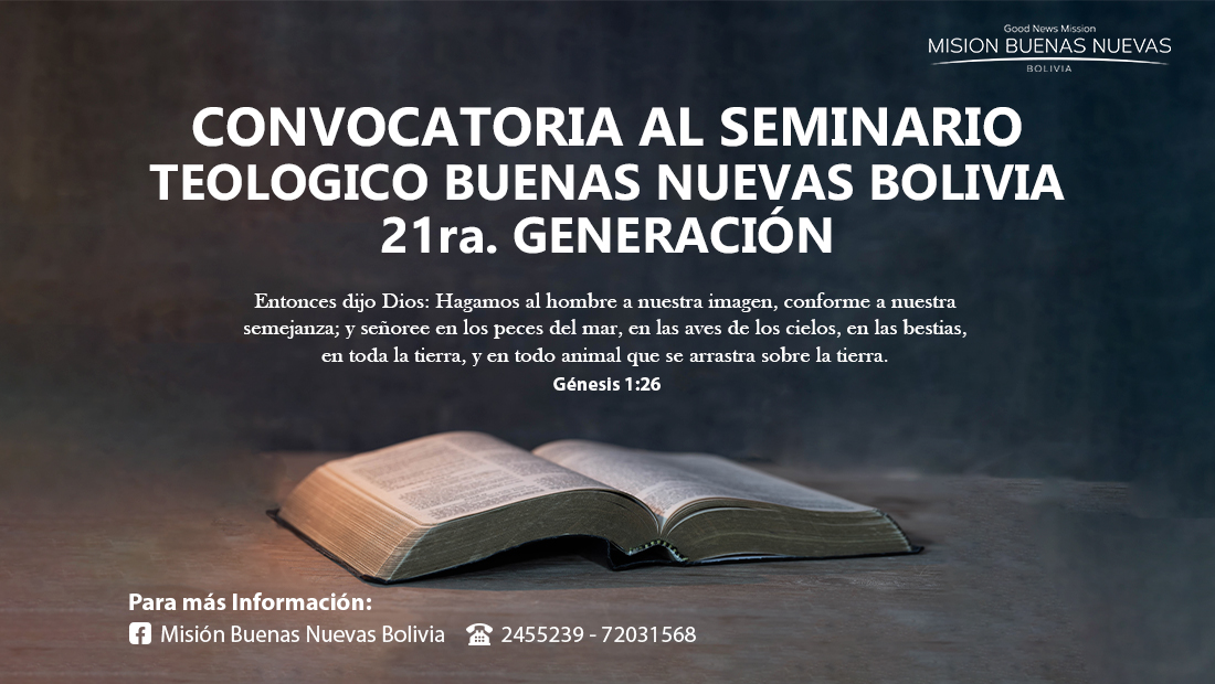 Convocatoria al Seminario Teológico Buenas Nuevas Bolivia - generación 21